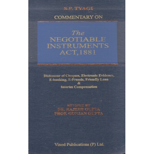 S. P. Tyagi's Commentary on The Negotiable Instruments Act, 1881 [HB] by Dr. Rajesh Gupta, Prof. Gunjan Gupta | Vinod Publication